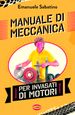 Manuale di meccanica per invasati di motori